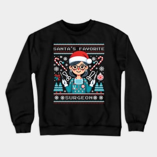 Santa's favorite surgeon - ugly sweater design Crewneck Sweatshirt